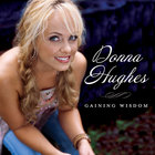 Donna Hughes - Gaining Wisdom