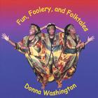 Donna L. Washington - Fun, Foolery, and Folktales