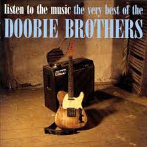 Listen to the Music: The Very Best of the Doobie Brothers