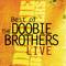 The Doobie Brothers - Best Of The Doobie Brothers Live