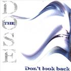 DOSE - Don't Look Back