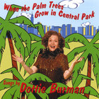 When the Palm Trees Grow in Central Park