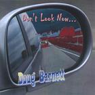 Doug Barnett - Don't Look Now...
