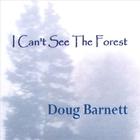 Doug Barnett - I can't see the forest