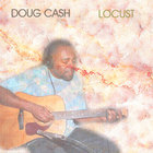 Doug Cash - Locust