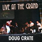 Doug Crate - Live At the Grand