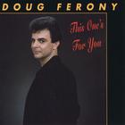 Doug Ferony - This One's for You