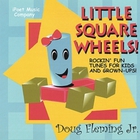 Doug Fleming, Jr. - Little Square Wheels