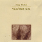 Doug Hamer - Rainforest Suite