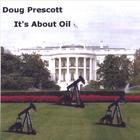 Doug Prescott - It's About Oil - single