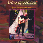 Doug Wood - Solace