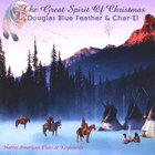 Douglas Blue Feather - The Great Spirit Of Christmas