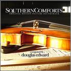 Douglas Edward - Southern Comforts