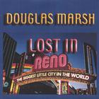 Douglas Marsh - Lost in Reno