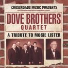 Dove Brothers - A Tribute To Mosie Lister