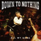 Down To Nothing - All My Sons (EP)