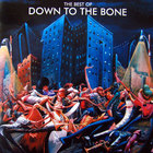 Down To The Bone - The Best Of Down To The Bone