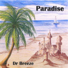 Dr Breeze - Paradise