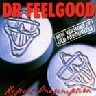 Dr Feelgood - Repeat PrescriPt.Ion (New Versions Of Old Favourites)