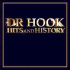 Dr. Hook - Hits And History