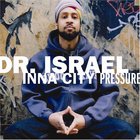 Dr. Israel - Inna City Pressure