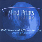 Dr. Janette Marie Freeman - Mind Prints - Meditation and Affirmations for Peace of Mind