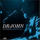 Dr. John - The Best Of The Parlophone Years