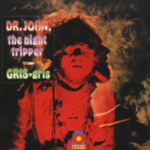 Gris-Gris (The Night Tripper) (Reissued 2009)