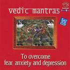 Dr. R. Thiagarajan - Vedic Mantras to Overcome Fear, Anxiety and Depression