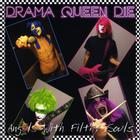 Drama Queen Die - Angels With Filthy Souls