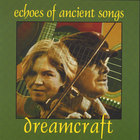 Dreamcraft - Echoes of ancient songs