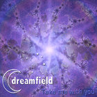 Dreamfield - take me with you