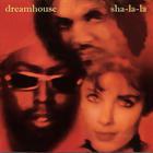 dreamhouse - Sha La La