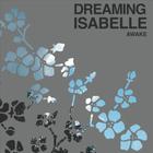 Dreaming Isabelle - Awake
