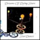 Dreams Of Dying Stars - Stardance