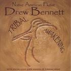 Drew Bennett - Tribal Awakening