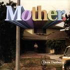 Drew Danburry - Mother