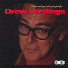 Drew Hastings - I Have No Fight With You People