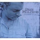 Drew Holcomb - Washed In Blue