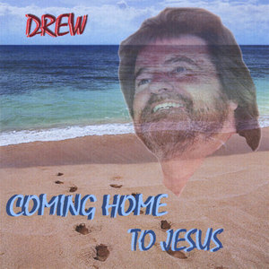 Comming Home To Jesus