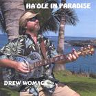 Drew Womack - Ha'ole In Paradise