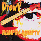 DrewV - Humpty Dumpty