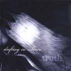 drifting in silence - Truth