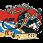 Drive-By Truckers - The Big To-Do(1)