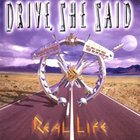Drive She Said - Real Life