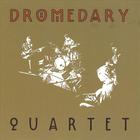 Dromedary - Quartet