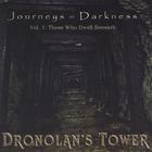 Dronolan's Tower - Journeys In Darkness Vol. 1