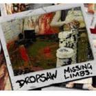 Dropsaw - Missing Limbs