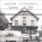 Drunk Stuntmen - Trailer Life