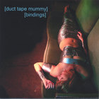 Duct Tape Mummy - Bindings